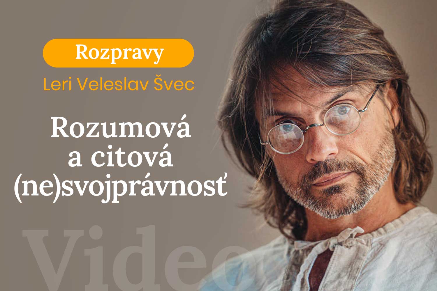Rozpravy Leri Veleslav Švec -Rozumová a citová (ne)svojprávnosť