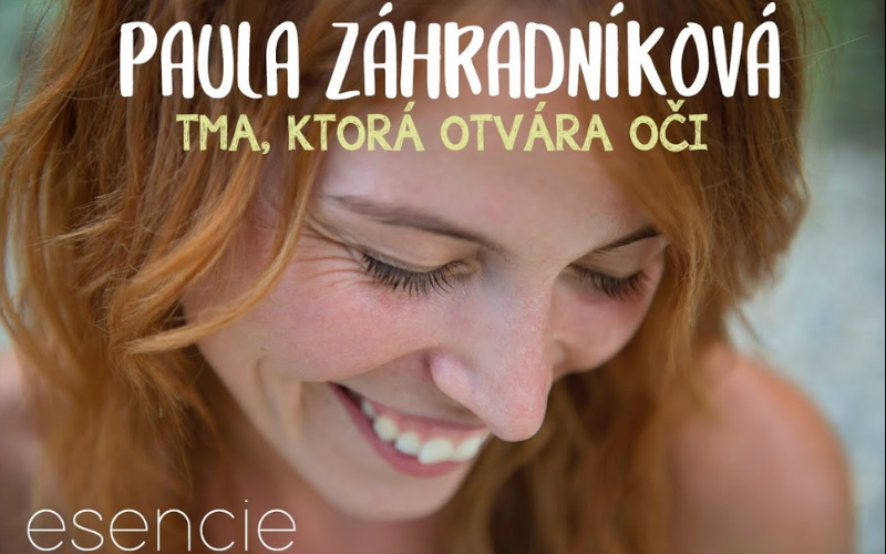 12# ESENCIE – Paula Záhradníková – TMA, KTORÁ…